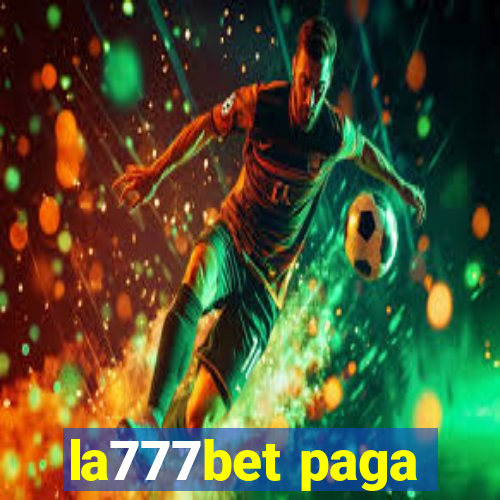 la777bet paga